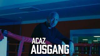 Acaz - Ausgang [prod. by 86kiloherz][Official 4K Video]