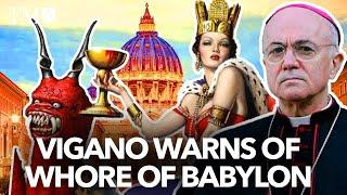 End Times? Vigano warns of "Whore of Babylon"