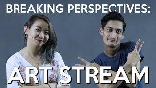 Breaking Perspectives in Malaysia: Art Stream