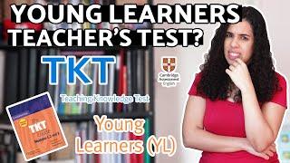 THE YOUNG LEARNERS TEACHER'S TEST | TKT YL | Teaching Knowledge Test: Young Learners