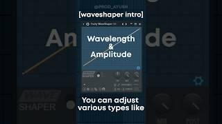 Music production tips : Waveshaper introduction and types of waves