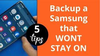 How to Get Data from a Samsung Phone that Won't Stay On