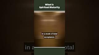 What is spiritual maturity | Sakshi Shree | Shorts #spiritualawakening #spiritualmaturity #