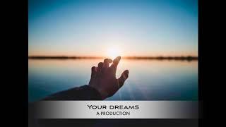 Your dreams  (A-PRODUCTION)