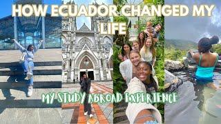 Come to ECUADOR with me| My STUDY ABROAD experience| Exploring, sight seeing, food and more