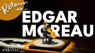 Retour sur EDGAR MOREAU