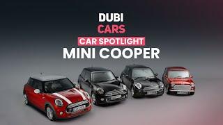 Mini Cooper — History, Generations, Models, Variations & More | DubiCars Car Spotlight