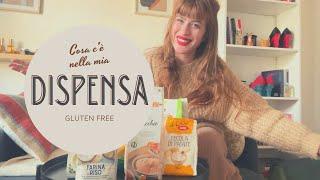 Cosa c'è nella mia dispensa Gluten Free?