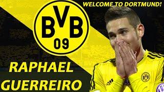 RAPHAEL GUERREIRO | Welcome to BORUSSIA DORTMUND | Best Goals,  Assists & Skills | HD