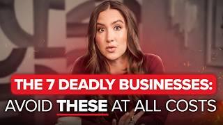 The 7 Worst Businesses to Buy Or Start