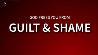 God Frees You From Guilt And Shame