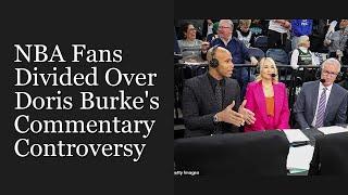 NBA Fans Divided Over Doris Burke's Commentary Controversy