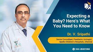 Expecting a Baby? Here's What You Need to Know | Apollo Children’s Hospital, Chennai