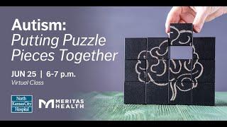 Autism: Putting Puzzle Pieces Together