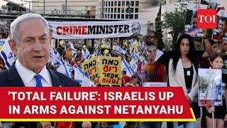 Netanyahu Shamed By Own: Angry Israelis Storm Homes Of MPs, Block Streets | 9 Months Of Gaza War