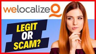 WeLocalize Review - Search Quality Rater Job - Legit or Scam?