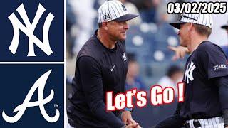 Yankees vs Braves [Innings 1st&2nd] Game Highlights (03/02/2025) | MLB Highlights 2025