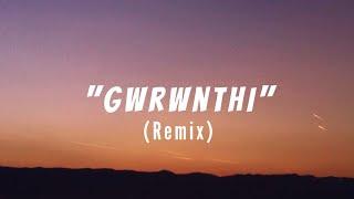 Thorthingo - Gwrwnthi (NJUP BGLRY Official Remix)