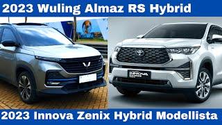 2023 Wuling Almaz RS Hybrid Vs 2023 Toyota Innova Zenix Hybrid Modellista - Family SUV Comparison