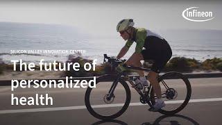 Revolutionizing Personalized Health: Latest Advancements from Silicon Valley | Infineon