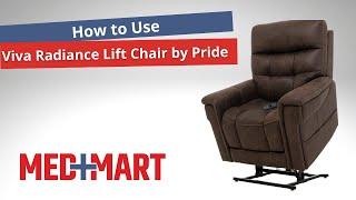 How to Use the Viva Radiance Lift Chair by Pride