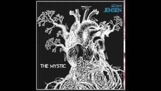 Adam Jensen -  The Mystic (Official Audio)