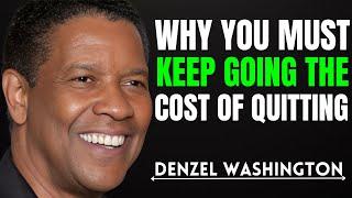 I'VE COME TOO FAR TO QUIT - DENZEL WASHINGTON MOTIVATION