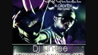 Squeeze - Kolorbi ( DJ UNTEE PARTY MIX )