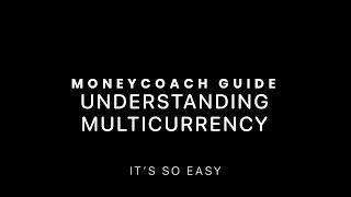 Understanding Multicurrency - MoneyCoach App Guide