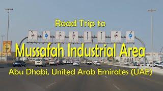 Road Trip To Mussafah (Musaffah) Industrial Area, Abu Dhabi, United Arab Emirates (UAE)