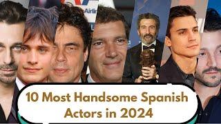 10 Most Handsome Spanish Actors in 2024 | Top Trend #spainishactor