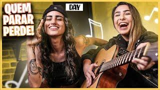 QUEM PARAR DE CANTAR PRIMEIRO PERDE! ft. Day