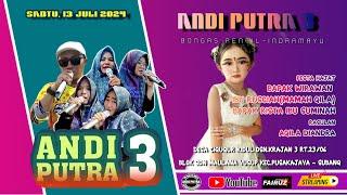 LIVE  "ANDI PUTRA 3" | DESA CIGUGUR KIDUL DSN KRAJAN 3 KEC PUSAKAJAYA SUBANG | SABTU,13 JULI 2024