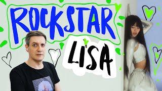 Honest reaction to Lisa (Blackpink) — Rockstar