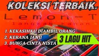 Lemon T - Kekasihku Diambil Orang