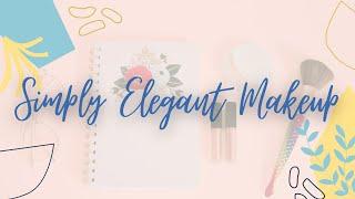 Simply Elegant Makeup - Channel Intro