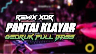 DJ PANTAI KLAYAR GEDRUK FULL BASS