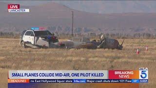 1 pilot dies after small planes collide in air over Lancaster