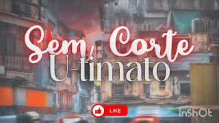 U-timato Sem Corte Prod. real hits