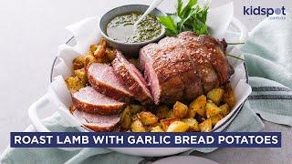 Roast lamb with garlic bread potatoes  | Family Dinner Recipes | Kidspot