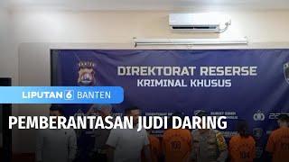 Pemberantasan Judi Online | Liputan 6 Banten