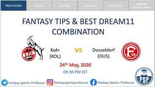  KOL vs DUS | FC Koln vs Dusseldorf | Bundesliga: Best Dream11 Combination & Fantasy Football Tips