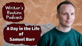 How Do Authors Make Money? - Samuel Burr's Writing Routine