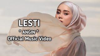 LESTI  " ANGIN " ( OFFICIAL MUSIC VIDEO )