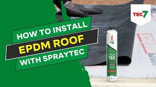 How To Install an EPDM Roof with SprayTec | Tec7 Ireland