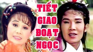 Hồ Quảng | TIẾT GIAO ĐOẠT NGỌC (Vũ Linh, Tài Linh, Thanh Tòng, Kim Tử Long) TĐ | Cải Lương Tôi Yêu