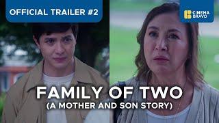 Family of Two - Official Trailer 2 - Sharon Cuneta, Alden Richards, Miles Ocampo - #MMFF2023
