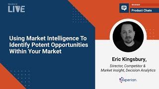 Using Market Intelligence To Identify Potent Opportunities