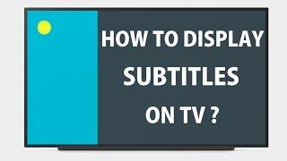 How to add subtitles to movie on TV?