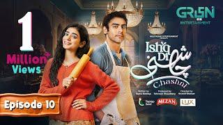 Ishq Di Chashni Ep 10 (Subtitle) 11th March 2025 (Sehar Khan, Khushhal Khan) - Mezan,Taptap Send,Lux